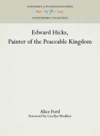 Edward Hicks， Painter of the Peaceable Kingdom (Anniversary Collection)