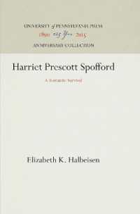 Harriet Prescott Spofford : A Romantic Survival (Anniversary Collection)