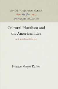 Cultural Pluralism and the American Idea : An Essay in Social Philosophy (Anniversary Collection)