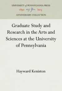 Graduate Study and Research in the Arts and Sciences at the University of Pennsylvania (Anniversary Collection)