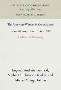 The American Woman in Colonial and Revolutionary Times, 1565-1800 : A Syllabus with Bibliography (Anniversary Collection)