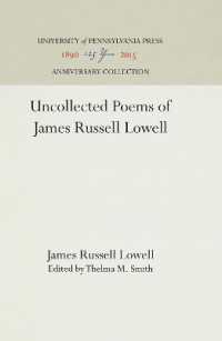 Uncollected Poems of James Russell Lowell (Anniversary Collection)