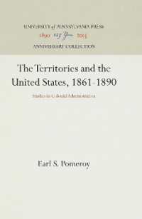 The Territories and the United States, 1861-1890 : Studies in Colonial Administration (Anniversary Collection)