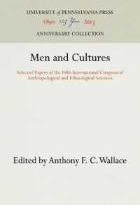 Men and Cultures : Selected Papers of the Fifth International Congress of Anthropological and Ethnological Sciences (Anniversary Collection)