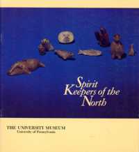 Spirit Keepers of the North : Eskimos of Western Alaska (Anniversary Collection)