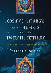 Cosmos, Liturgy, and the Arts in the Twelfth Century : Hildegard's Illuminated 'Scivias' (The Middle Ages Series)