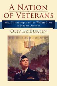 A Nation of Veterans : War, Citizenship, and the Welfare State in Modern America