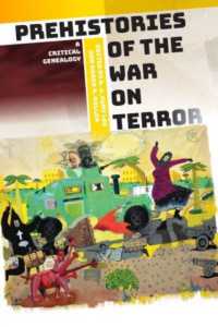 Prehistories of the War on Terror : A Critical Genealogy (Power, Politics, and the World)