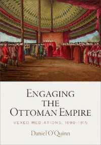 Engaging the Ottoman Empire : Vexed Mediations, 1690-1815 (Material Texts)