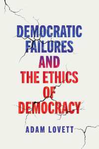 Democratic Failures and the Ethics of Democracy (Democracy, Citizenship, and Constitutionalism)