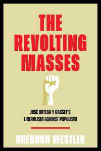 The Revolting Masses : José Ortega y Gasset's Liberalism against Populism