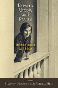 Between Utopia and Realism : The Political Thought of Judith N. Shklar (Haney Foundation Series)