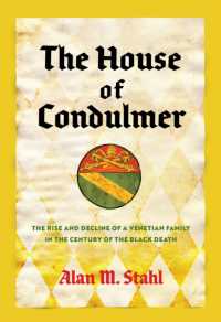 The House of Condulmer : The Rise and Decline of a Venetian Family in the Century of the Black Death (The Middle Ages Series)