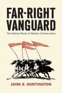 Far-Right Vanguard : The Radical Roots of Modern Conservatism (Politics and Culture in Modern America)