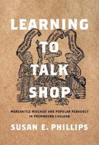 Learning to Talk Shop : Mercantile Mischief and Popular Pedagogy in Premodern England (Raceb4race: Critical Race Studies of the Premodern)