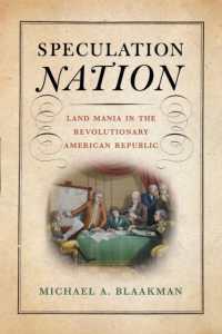 Speculation Nation : Land Mania in the Revolutionary American Republic (Early American Studies)