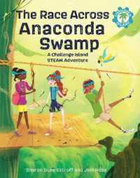 The Race Across Anaconda Swamp : A Challenge Island STEAM Adventure (Challenge Island)