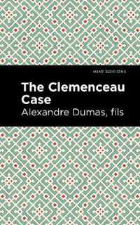 The Clemenceau Case (Mint Editions)