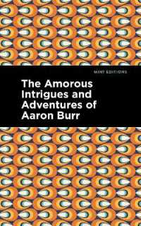 The Amorous Intrigues and Adventures of Aaron Burr (Mint Editions)