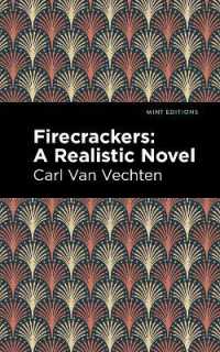 Firecrackers : A Realistic Novel (Mint Editions)