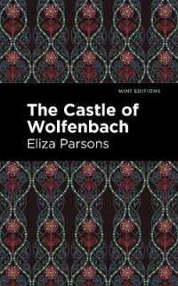The Castle of Wolfenbach (Mint Editions)