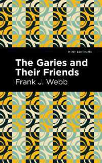 The Garies and Their Friends (Mint Editions)