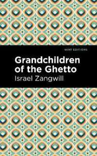 Grandchildren of the Ghetto (Mint Editions)