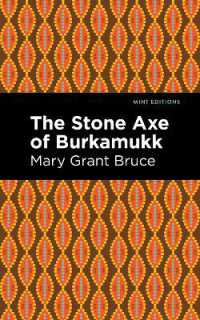 The Stone Axe of Burkamukk (Mint Editions)