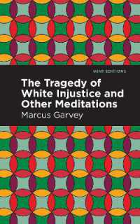 The Tragedy of White Injustice and Other Meditations (Mint Editions (Black Narratives))