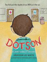 Dotson : My Journey Growing Up Transgender