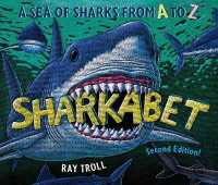 Sharkabet : A Sea of Sharks from a to Z （2ND）
