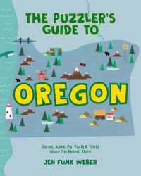 The Puzzler's Guide to Oregon : Games, Jokes, Fun Facts & Trivia about the Beaver State