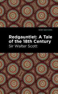 Redgauntlet: a Tale of the Eighteenth Century (Mint Editions)