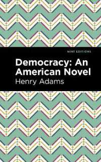 Democracy : An American Novel (Mint Editions)