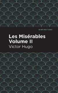 Les Miserables Volume II (Mint Editions)