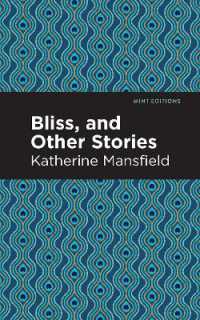Bliss, and Other Stories (Mint Editions)