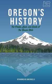 Oregon's History : The People, Places, and Events of the Beaver State