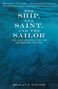 The Ship, the Saint, and the Sailor : The Long Search for the Legendary Kad'yak