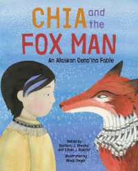 Chia and the Fox Man : An Alaskan Dena'ina Fable