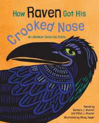 How Raven Got His Crooked Nose : An Alaskan Dena'ina Fable