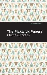 The Pickwick Papers (Mint Editions)