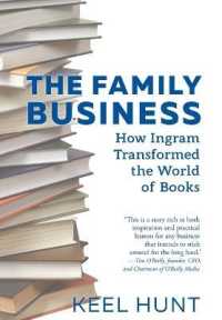 The Family Business : How Ingram Transformed the World of Books