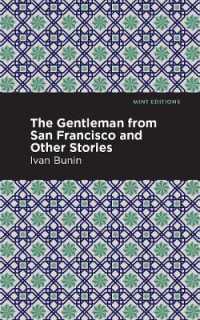 The Gentleman from San Francisco and Other Stories (Mint Editions)