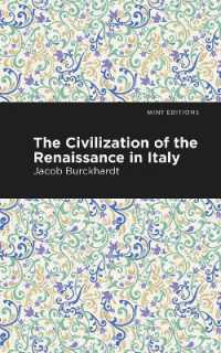 The Civilization of the Renaissance in Italy (Mint Editions)