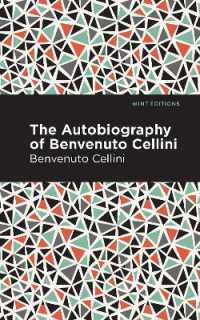 Autobiography of Benvenuto Cellini (Mint Editions)