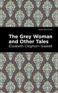 The Grey Woman and Other Tales (Mint Editions)