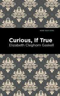 Curious, If True (Mint Editions)
