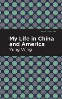 My Life in China and America (Mint Editions)