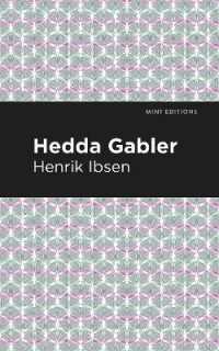 Hedda Gabbler (Mint Editions)