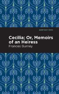 Cecilia; Or, Memoirs of an Heiress (Mint Editions)